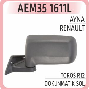AYNA TOROS R12 DOKUNMATİK SOL