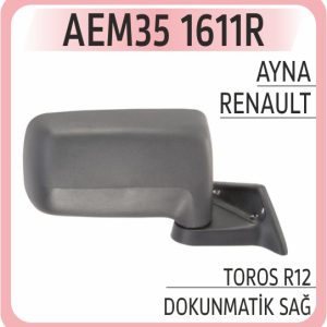 AYNA TOROS R12 DOKUNMATİK SAĞ